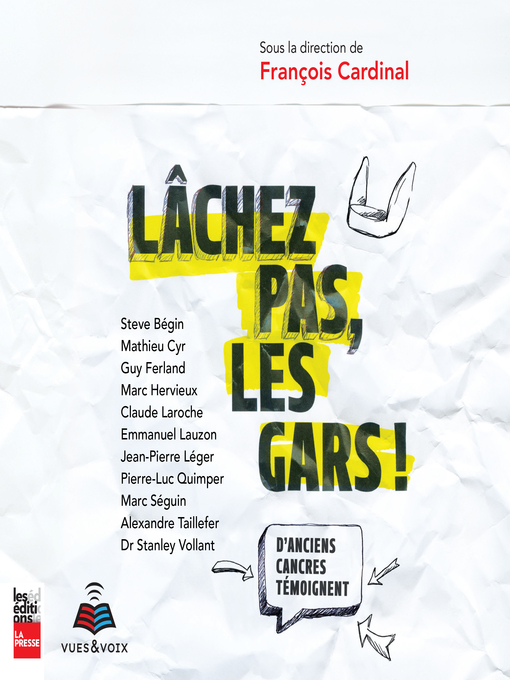 Title details for Lâchez pas, les gars! by François Cardinal - Wait list